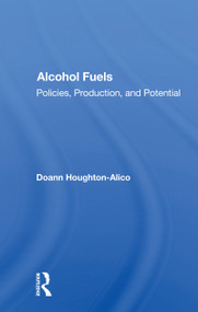 Alcohol Fuels (Policies, Production, And Potential) - 9780367168780 by Doann Houghton-alico, 9780367168780