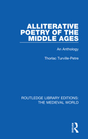 Alliterative Poetry of the Later Middle Ages (An Anthology) by Thorlac Turville-Petre, 9780367191405