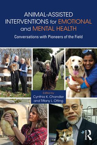 Animal-Assisted Interventions for Emotional and Mental Health (Conversations with Pioneers of the Field) - 9780815395102 by Cynthia K. Chandler, Tiffany L. Otting, 9780815395102