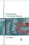 Anthropology of Infectious Disease by Merrill Singer, 9781629580449