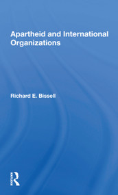 Apartheid & Intl Org - 9780367167677 by Richard E Bissell, 9780367167677