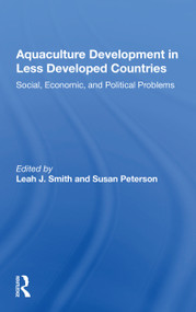 Aquaculture Development In Less Developed Countries (Social, Economic, And Political Problems) - 9780367168834 by Leah Smith, 9780367168834