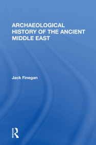 Archaeological History Of The Ancient Middle East - 9780367167417 by Jack Finegan, 9780367167417