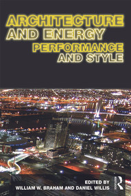 Architecture and Energy (Performance and Style) by William Braham, Daniel Willis, 9780415639309
