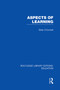 Aspects of Learning (RLE Edu O) by Brian O'Connell, 9780415750929