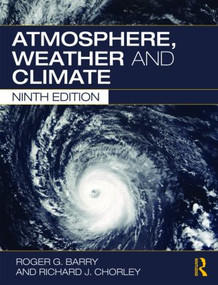 Atmosphere, Weather and Climate by Roger G. Barry, Richard J Chorley, 9780415465700