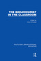 The Behaviourist in the Classroom by Kevin Wheldall, 9780415750578