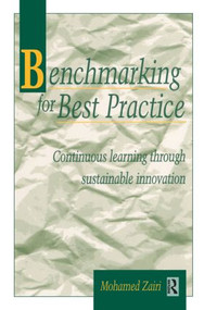 Benchmarking for Best Practice by Mohamed Zairi, 9780750639484