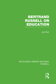 Bertrand Russell On Education by Joe Park, 9780415752756