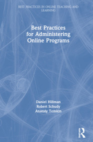 Best Practices for Administering Online Programs - 9780367349738 by Daniel Hillman, Robert Schudy, Anatoly Temkin, 9780367349738