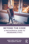 Beyond the Code (A Philosophical Guide to Engineering Ethics) - 9781138183865 by Heidi Furey, Scott Hill, Sujata K. Bhatia, 9781138183865