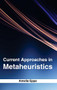 Current Approaches in Metaheuristics by Amelia Epps, 9781632381071