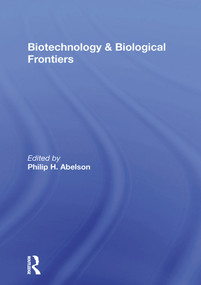 Biotechnology And Biological Frontiers - 9780367170332 by Philip H Abelson, 9780367170332