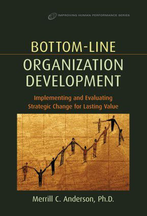 Bottom-Line Organization Development by Merrill Anderson, 9780750674850
