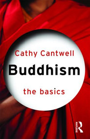 Buddhism: The Basics by Cathy Cantwell, 9780415408806