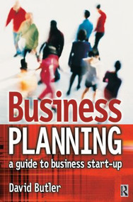 Business Planning: A Guide to Business Start-Up by David Butler, 9780750647069