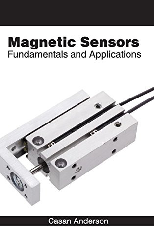 Magnetic Sensors: Fundamentals and Applications by Casan Anderson, 9781632383099