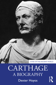 Carthage (A Biography) by Dexter Hoyos, 9780367635435