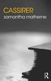 Cassirer - 9781138827509 by Samantha Matherne, 9781138827509