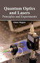 Quantum Optics and Lasers: Principles and Experiments by Glenn Rogers, 9781632383839
