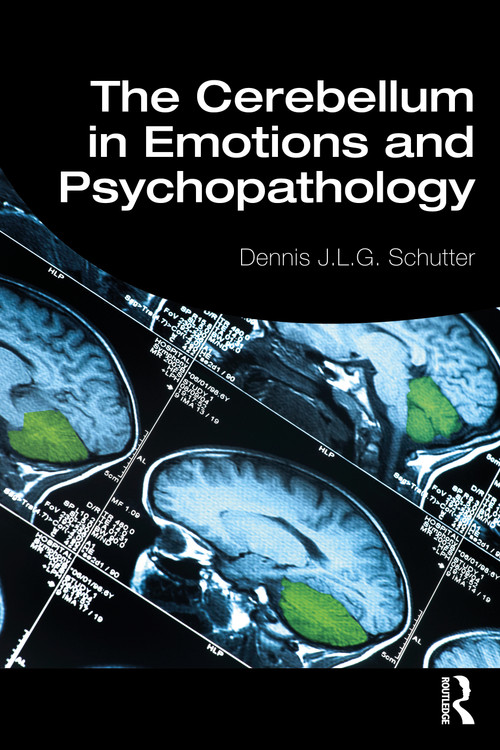 The Cerebellum in Emotions and Psychopathology - 9781138502802 by Dennis Schutter, 9781138502802