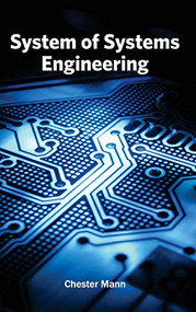 System of Systems Engineering by Chester Mann, 9781632384324