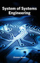 System of Systems Engineering by Chester Mann, 9781632384324