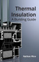 Thermal Insulation: A Building Guide by Nathan Rice, 9781632384515