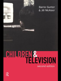 Children & Television by Barrie Gunter, Jill McAleer, 9780415144520