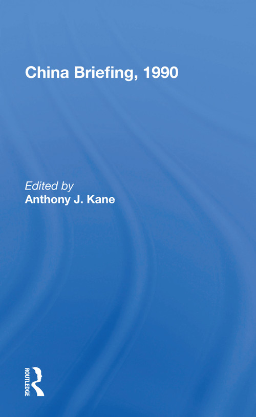 China Briefing, 1990 - 9780367165482 by Anthony Kane, 9780367165482