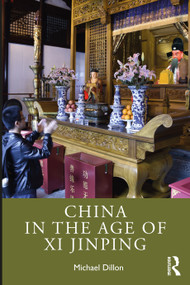 China in the Age of Xi Jinping - 9780367347901 by Michael Dillon, 9780367347901