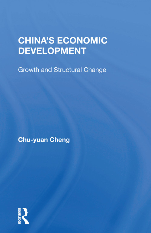 China's Economic Development (Growth And Structural Change) - 9780367171988 by Chu-yuan Cheng, 9780367171988