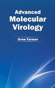 Advanced Molecular Virology by Drew Farmer, 9781632390219