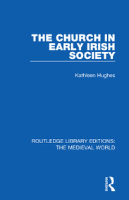 The Church in Early Irish Society - 9780367203412 by Kathleen Hughes, 9780367203412