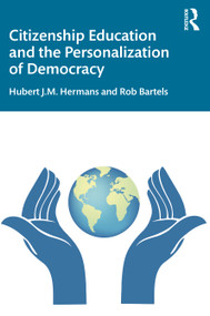 Citizenship Education and the Personalization of Democracy - 9780367467890 by Hubert J.M. Hermans, Rob Bartels, 9780367467890
