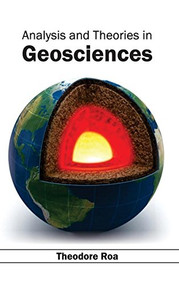 Analysis and Theories in Geosciences by Theodore Roa, 9781632390691