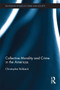 Collective Morality and Crime in the Americas by Christopher Birkbeck, 9780415644778