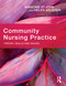 Community Nursing Practice (Theory, skills and issues) by Winsome St John, 9781741140538