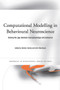 Computational Modelling in Behavioural Neuroscience (Closing the Gap Between Neurophysiology and Behaviour) by Dietmar Heinke, Eirini Mavritsaki, 9780415646857