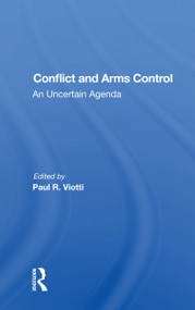 Conflict And Arms Control (An Uncertain Agenda) - 9780367158286 by Paul Viotti, 9780367158286
