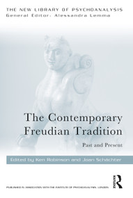 The Contemporary Freudian Tradition (Past and Present) - 9780367483562 by Ken Robinson, Joan Schachter, 9780367483562