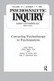 Converting Psychoanalysis (Psychoanalytic Inquiry, 10.1) by Arthur Malin, 9780367606480