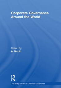 Corporate Governance Around the World by Ahmed Naciri, 9780415620321