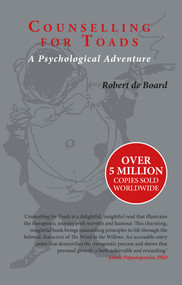 Counselling for Toads (A Psychological Adventure) by Robert de Board, 9780415174299
