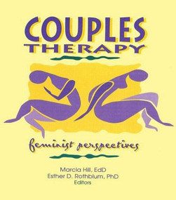 Couples Therapy (Feminist Perspectives) - 9781560230946 by Esther D Rothblum, Marcia Hill, 9781560230946