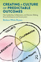 Creating a Culture of Predictable Outcomes (How Leadership, Collaboration, and Decision-Making Drive Architecture and Construction) by Barbara Bryson, 9780367894375