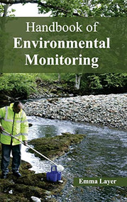 Handbook of Environmental Monitoring by Emma Layer, 9781632393913