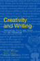 Creativity and Writing (Developing Voice and Verve in the Classroom) by Teresa Grainger, Kathy Goouch, Andrew Lambirth, 9780415328852