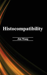 Histocompatibility by Jim Wang, 9781632394194