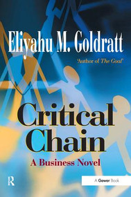 Critical Chain (A Business Novel) by Eliyahu M Goldratt, 9780566080388